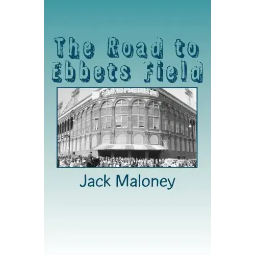 The Road to Ebbets Field