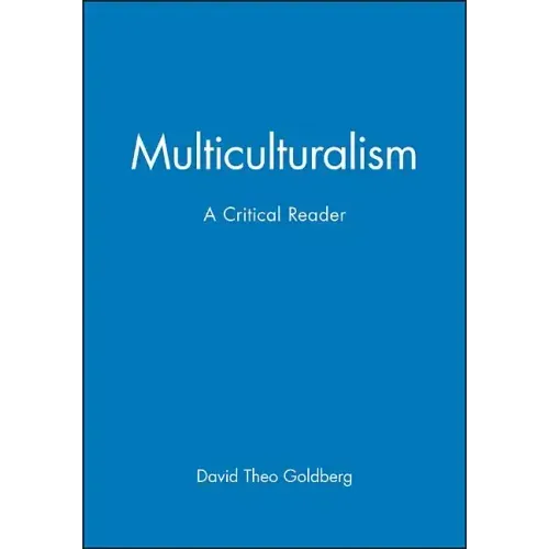 Multicultrualiamism Critical Reader