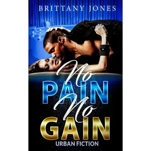 No Pain No Gain: Urban Fiction