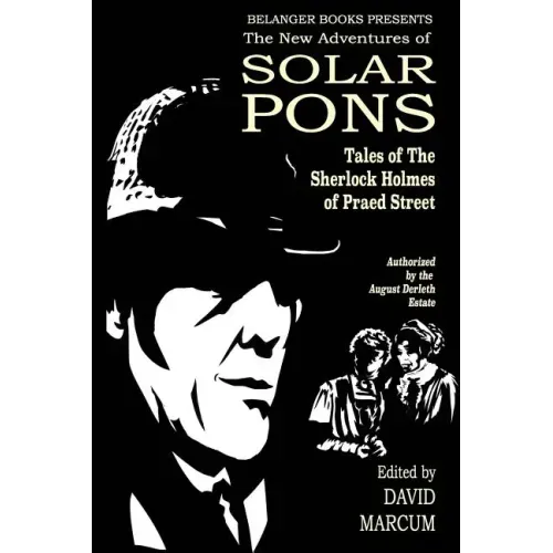 The New Adventures of Solar Pons: Tales of the Sherlock Holmes of Praed Street