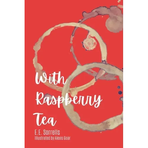 With Raspberry Tea