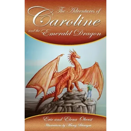 The Adventures of Caroline: and the Emerald Dragon