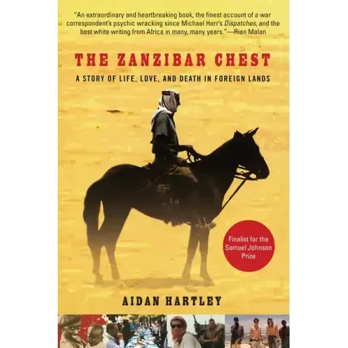 The Zanzibar Chest: A Story of Life, Love, and Death in Foreign Lands