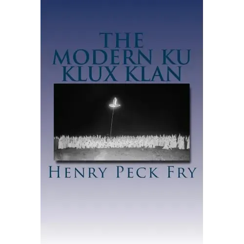 The Modern Ku Klux Klan