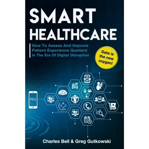 Smart Healthcare: How To Assess and Improve Patient Experience Quotient