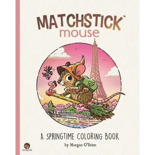Matchstick Mouse: A Springtime Coloring Book