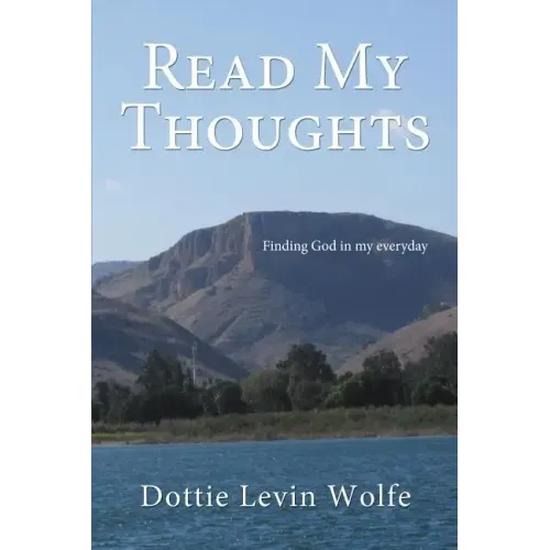 Read My Thoughts: Finding God in My Everyday