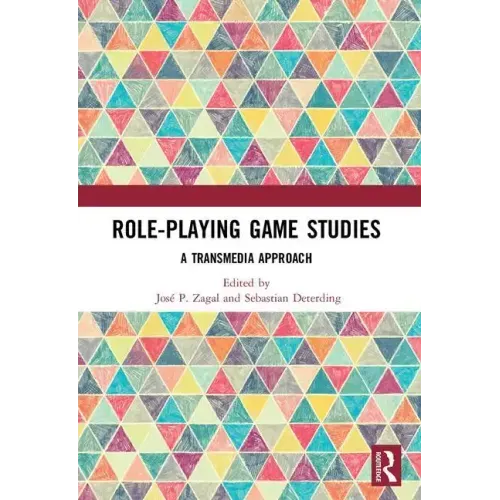 Role-Playing Game Studies: Transmedia Foundations
