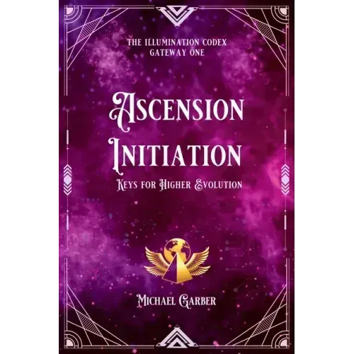 Ascension Initiation: Keys for Higher Evolution