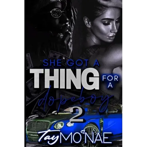 She Got A Thing For A Dope 2