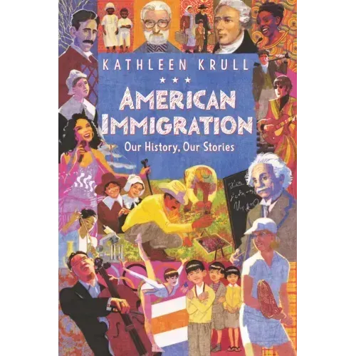 American Immigration: Our History, Our Stories