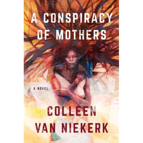 A Conspiracy of Mothers