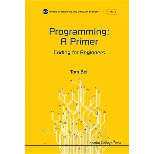 Programming: A Primer - Coding for Beginners