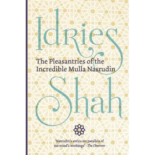 The Pleasantries of the Incredible Mulla Nasrudin (Pocket Edition)