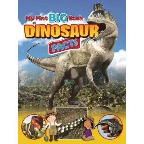 My First Big Book of Dinosaur Facts