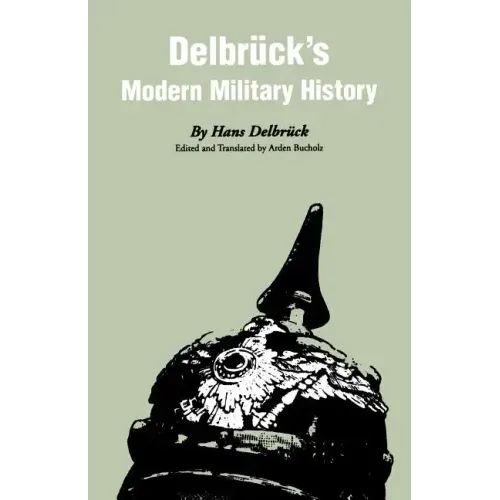 Delbruck's Modern Military History