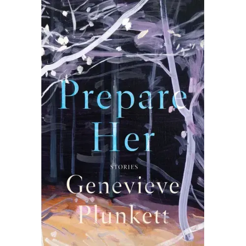 Prepare Her: Stories