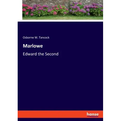 Marlowe: Edward the Second