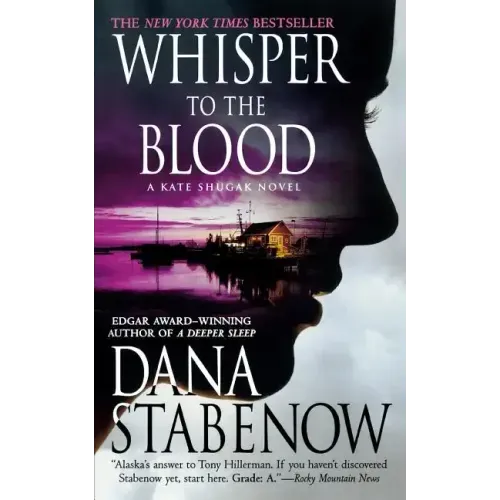 Whisper to the Blood: A Kate Shugak Novel