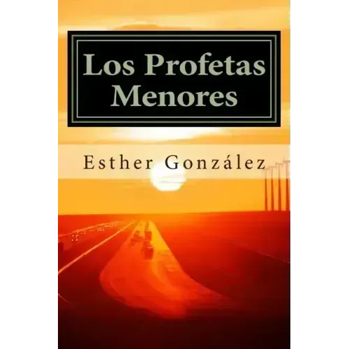 Los Profetas Menores: Oseas, Joel, Amos. Abdias, Jonas, Miqueas, Nahum, Habacuc, Sofonias, Hageo, Zacarias, Malaquias.