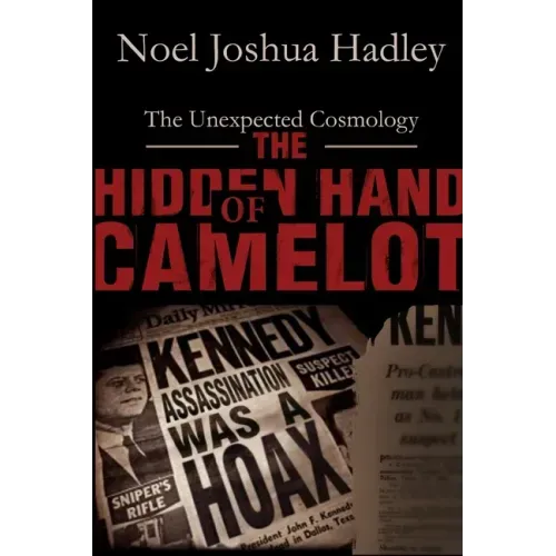 The Hidden Hand of Camelot