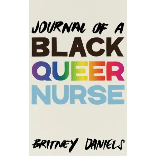 Journal of a Black Queer Nurse