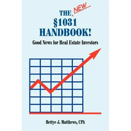 The New §1031 Handbook: Good News for Real Estate Investors