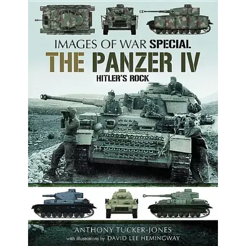 The Panzer IV: Hitler's Rock
