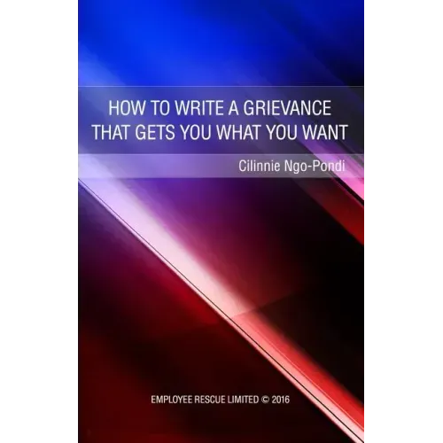How to write a grievance that gets you what you want