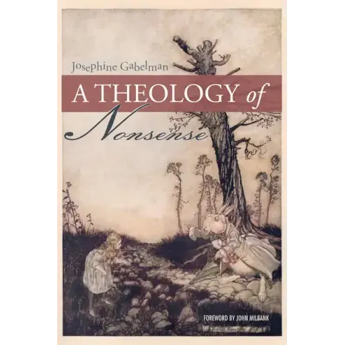 A Theology of Nonsense