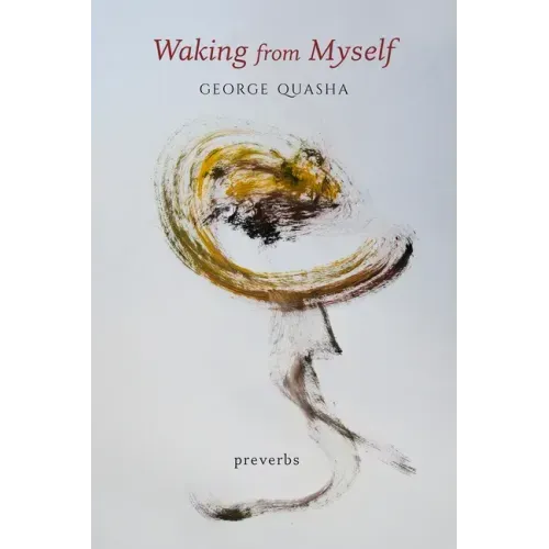 Waking from Myself: Preverbs