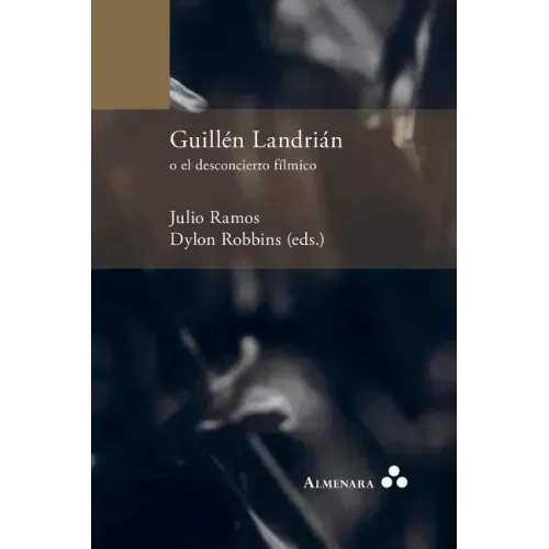 Guillén Landrián o el desconcierto fílmico