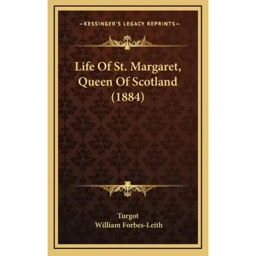 Life of St. Margaret, Queen of Scotland (1884)