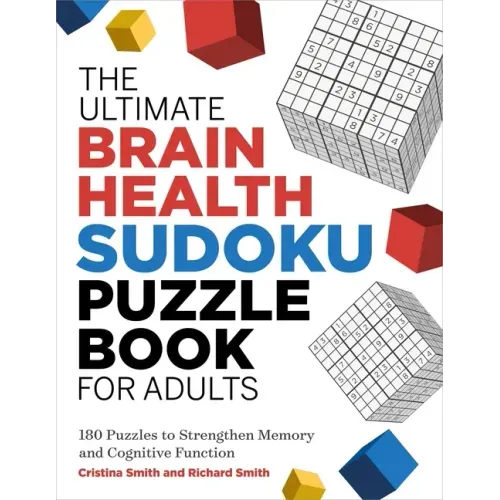 The The Ultimate Brain Health Sudoku Puzzle Book for Adults: 180 Puzzles to Strengthen Memory and Cognitive Function