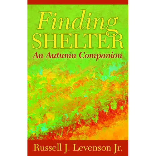 Finding Shelter: An Autumn Companion