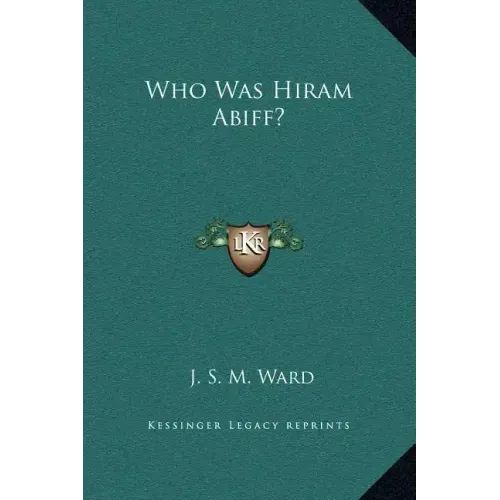 Who Was Hiram Abiff?