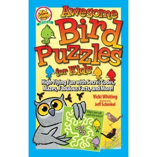 Awesome Bird Puzzles for Kids: Secret Codes, Mazes, Fabulous Facts, and More!