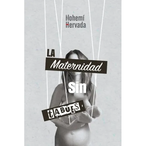 La maternidad sin tabues