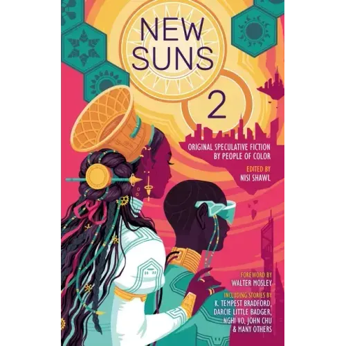New Suns 2: Original Speculative Fiction by People of Color
