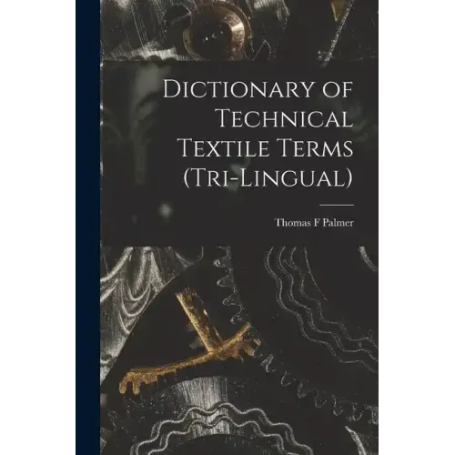Dictionary of Technical Textile Terms (tri-lingual)
