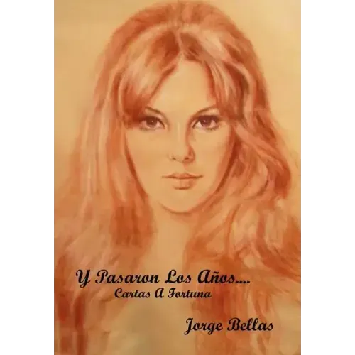 Y Pasaron Los Anos....: Cartas a Fortuna