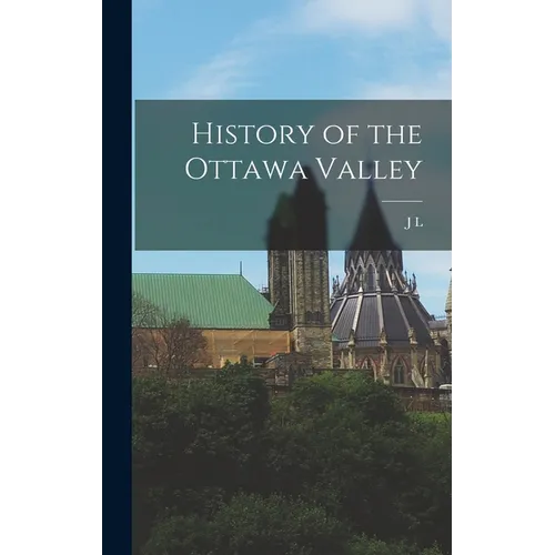 History of the Ottawa Valley