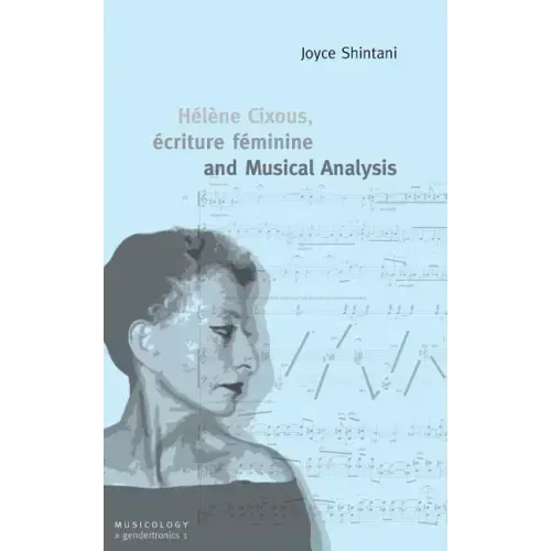 Hélène Cixous, écriture féminine and Musical Analysis