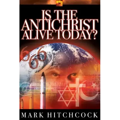 Is the Antichrist Alive Today?