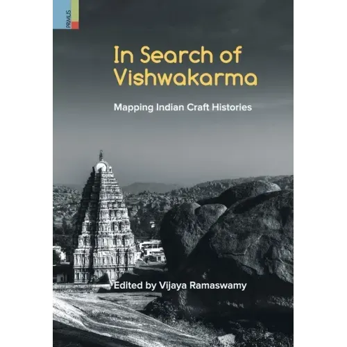 In Search of Vishwakarma: Mapping Indian Craft Histories