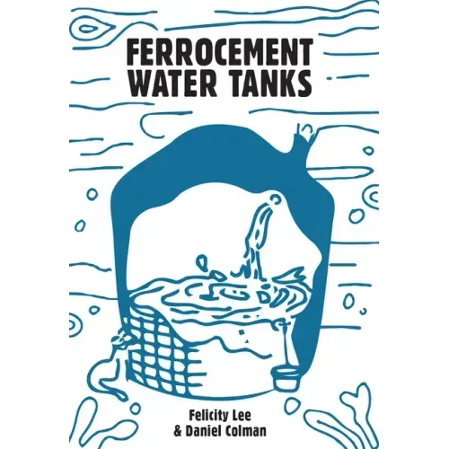 Ferrocement Water Tanks: A Comprehensive Guide to Domestic Water Harvesting