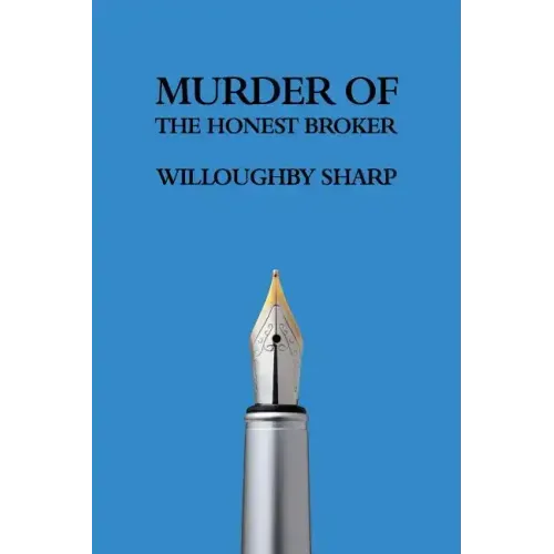 Murder of the Honest Broker