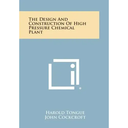The Design and Construction of High Pressure Chemical Plant