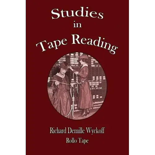Studies in Tape Reading