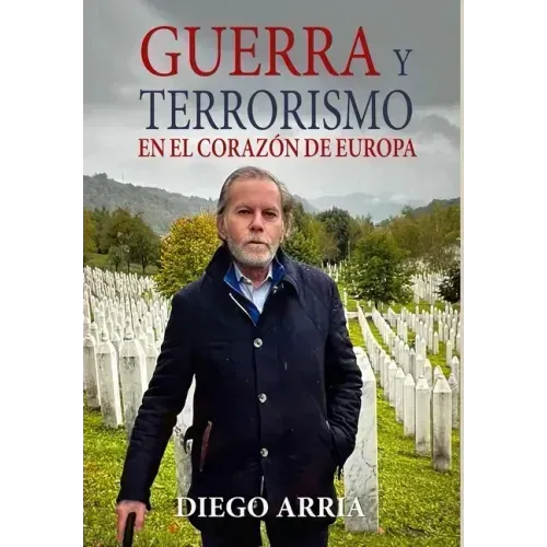 Guerra Y Terrorismo En El Corazón de Europa